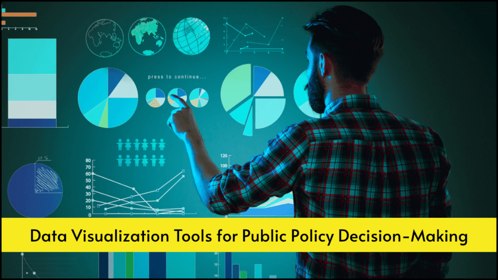 Data Visualization Tools for Public Policy Decision-Making