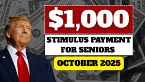 $1,000 Stimulus Payment for Seniors – October 2025 Full Payment Schedule