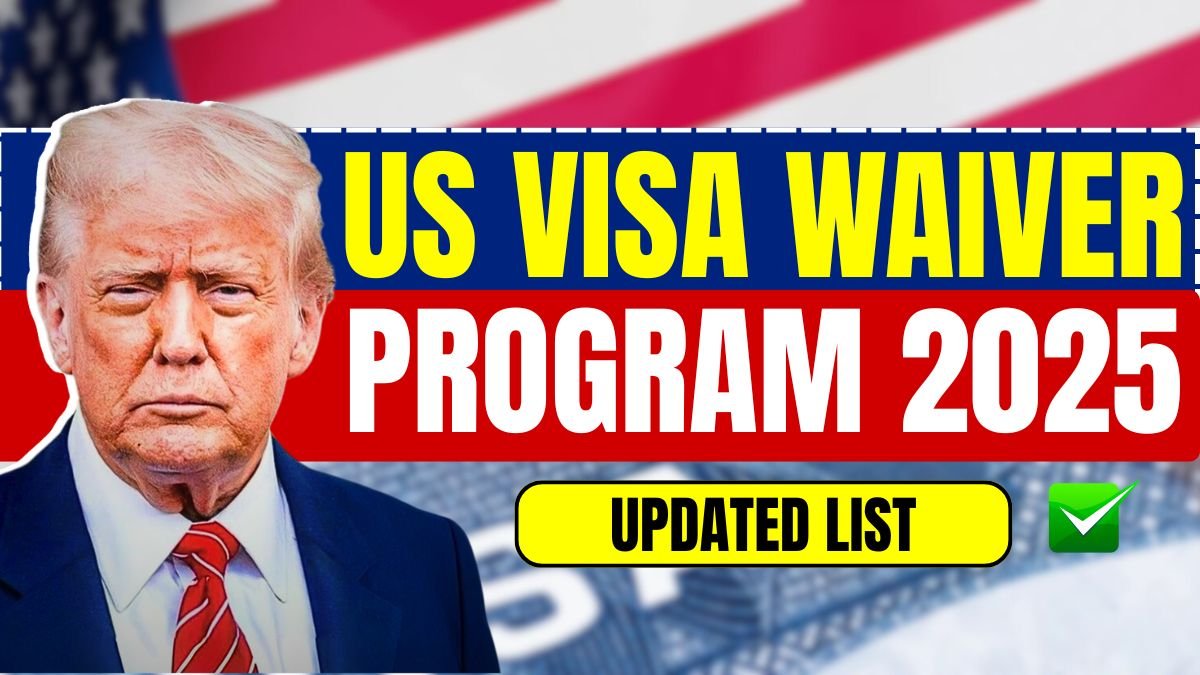 US Visa Waiver Program 2025 – Updated List of Eligible Countries