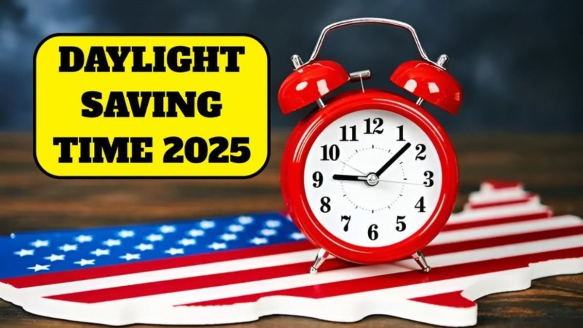 Daylight Saving Time 2025 – Clocks Will Fall Back Sooner This Year