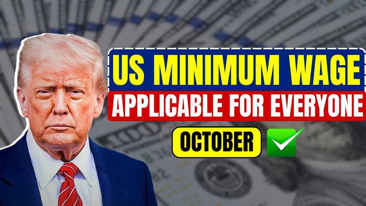 US Minimum Wage Raise 2025, New Hourly Pay Rates Applicable For Everyone From October